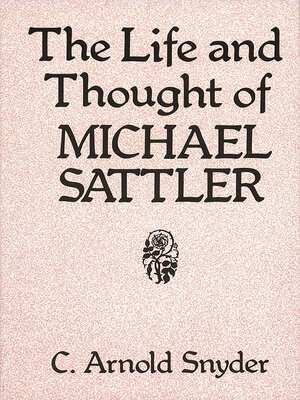cover image of The Life and Thought of Michael Sattler